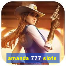 amanda 777 slots